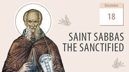 Saint Sabbas, a Praiseworthy Citizen of the Desert