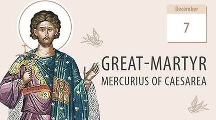 Great-Martyr Mercurius of Caesarea, the Lord's Invincible Warrior
