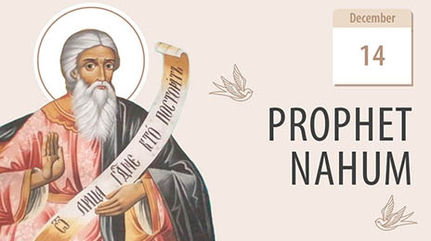 Prophet Nahum, Consoler of the Troubled Souls