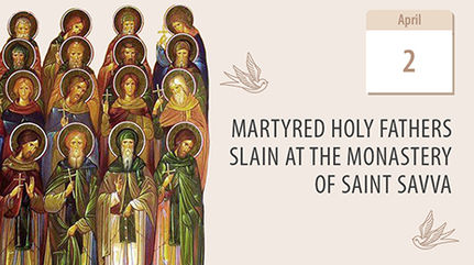 The Holy Fathers of Saint Sabbas Monastery