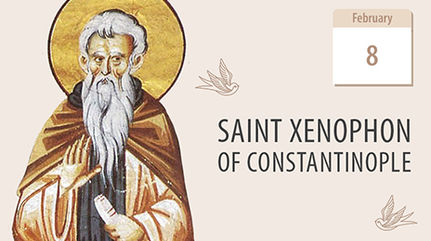 St. Xenophon of Constantinople – a Story of Separation and Reunion