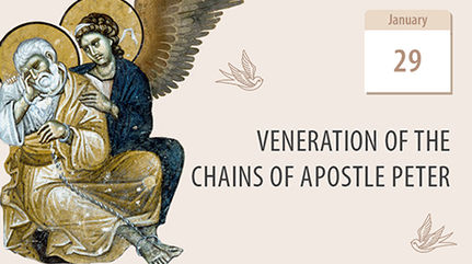 The Precious Chains of Apostle Peter – a Relic of the Church