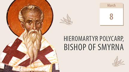 Saint Polycarp: Practising Virtue, Teaching the Word of Truth