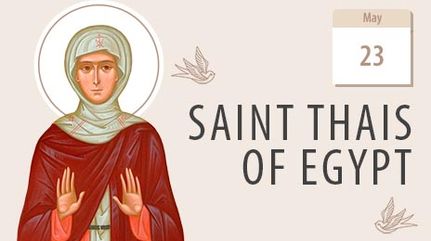 Saint Thais of Egypt, a Repentant Sinner