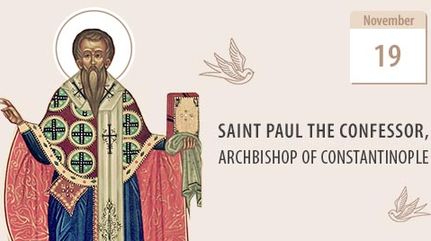 St. Paul the Confessor, the Light of True Faith and Piety