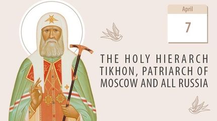 The Holy Hierarch Tikhon, Patriarch of Moscow and All Russia