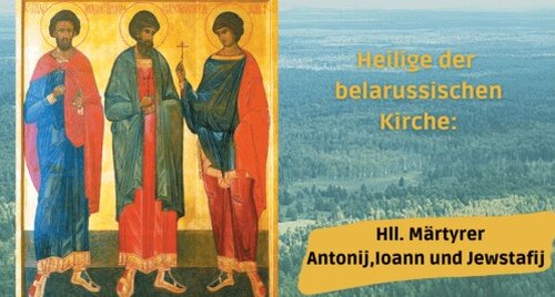 Hll. Märtyrer Antonij, Ioann und Jewstafij