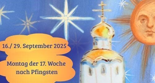 Montag der Siebzehnten Woche nach Pfingsten 2025