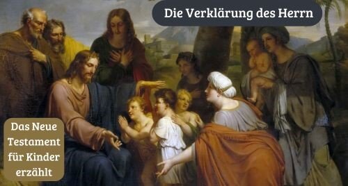 Ein überirdisches Licht - Die Verklärung Christi