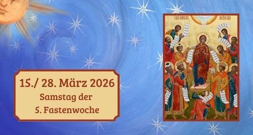Samstag der Fünften Fastenwoche 2026