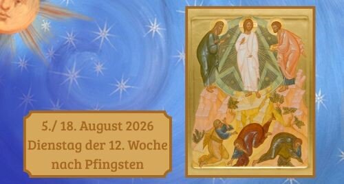 Dienstag der Zwölften Woche nach Pfingsten 2026