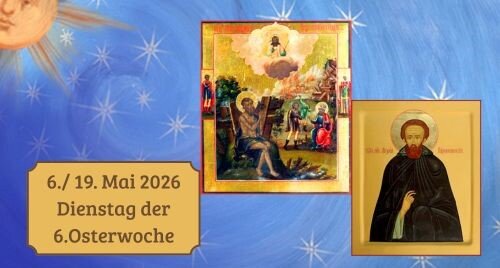 Dienstag der sechsten Osterwoche 2026