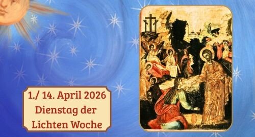 Dienstag der Lichten Woche 2026