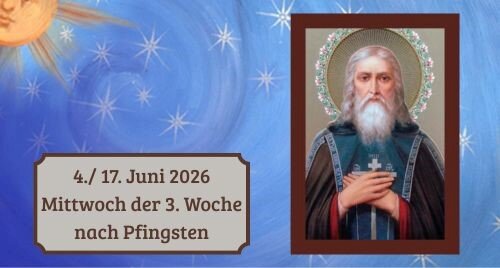 Mittwoch der Dritten Woche nach Pfingsten 2026