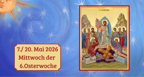 Mittwoch der sechsten Osterwoche 2026