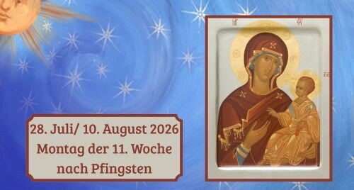 Montag der Elften Woche nach Pfingsten 2026