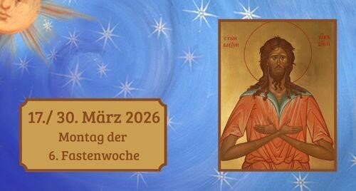 Montag der sechsten Fastenwoche 2026