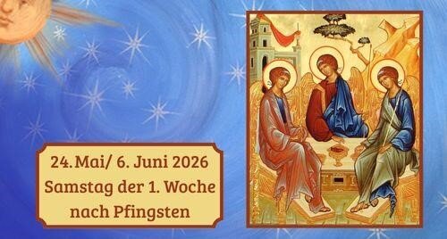 Samstag der Ersten Woche nach Pfingsten 2026