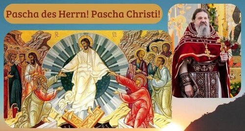 Pascha des Herrn! Pascha Christi!