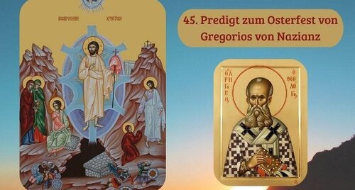 Predigt zum Osterfest von Gregorios von Nazianz