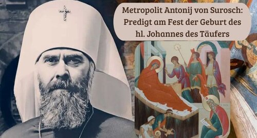 Predigt über den Hl. Johannes den Täufer unseres Herrn Jesu Christi