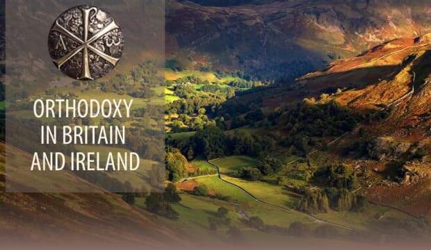 British Saints and the Orthodox Roots of the Isles 